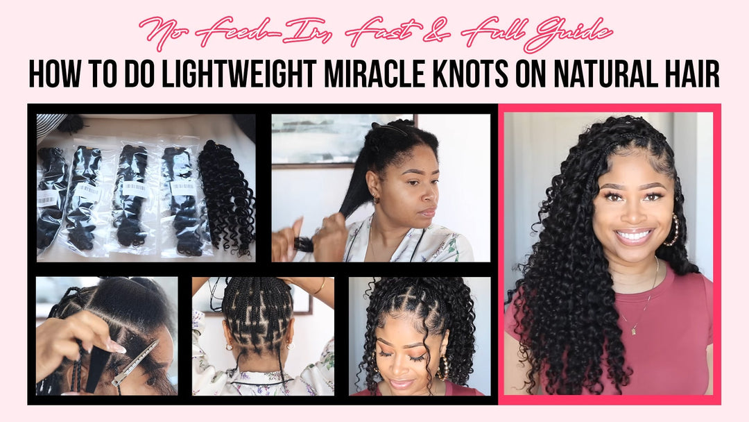How to Do Lightweight Miracle Knots on Natural Hair (No Feed-In, Fast & Full Guide)
