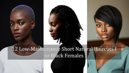 12 Low-Maintenance Short Natural Haircuts for Black Females