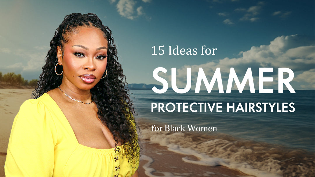 15 Ideas for Summer Protective Hairstyles for Black Women