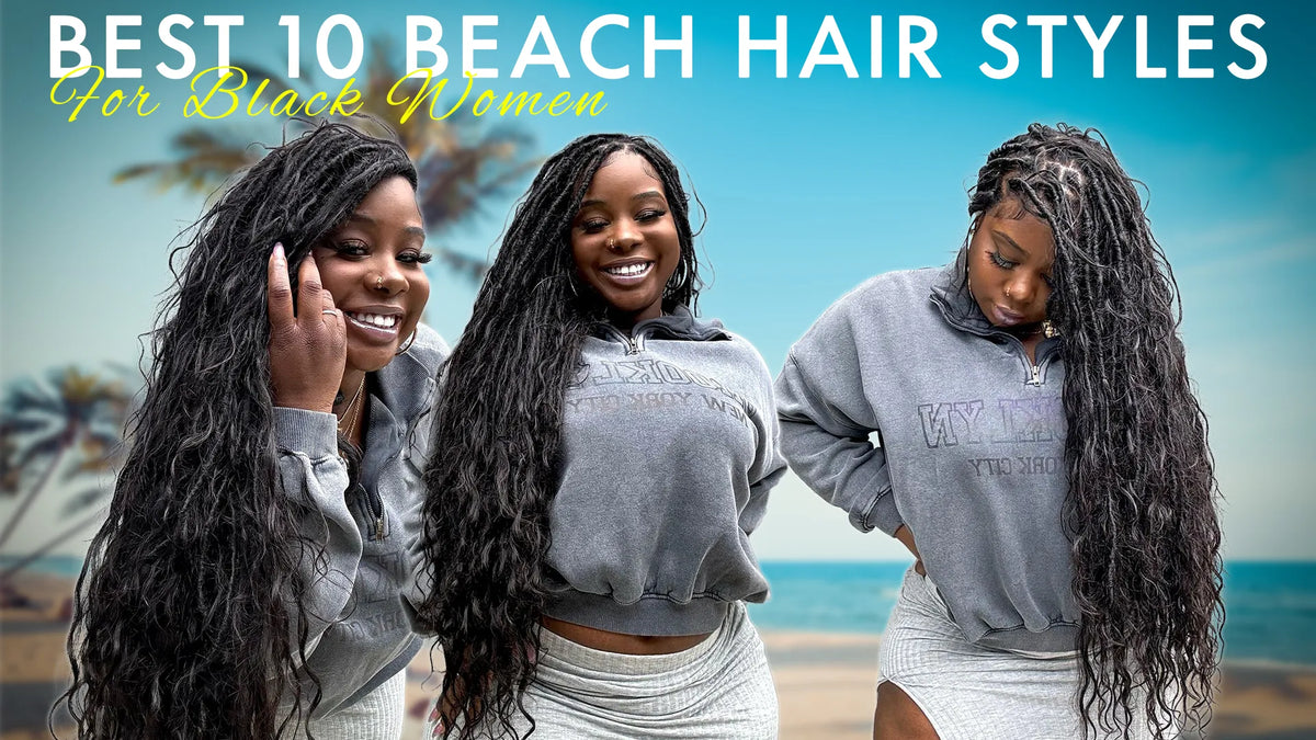 23 Best Quick Weave Hairstyles That Are Both Easy and Chic 41 Best 10 Beach Hair Styles For Black Women – Ywigs