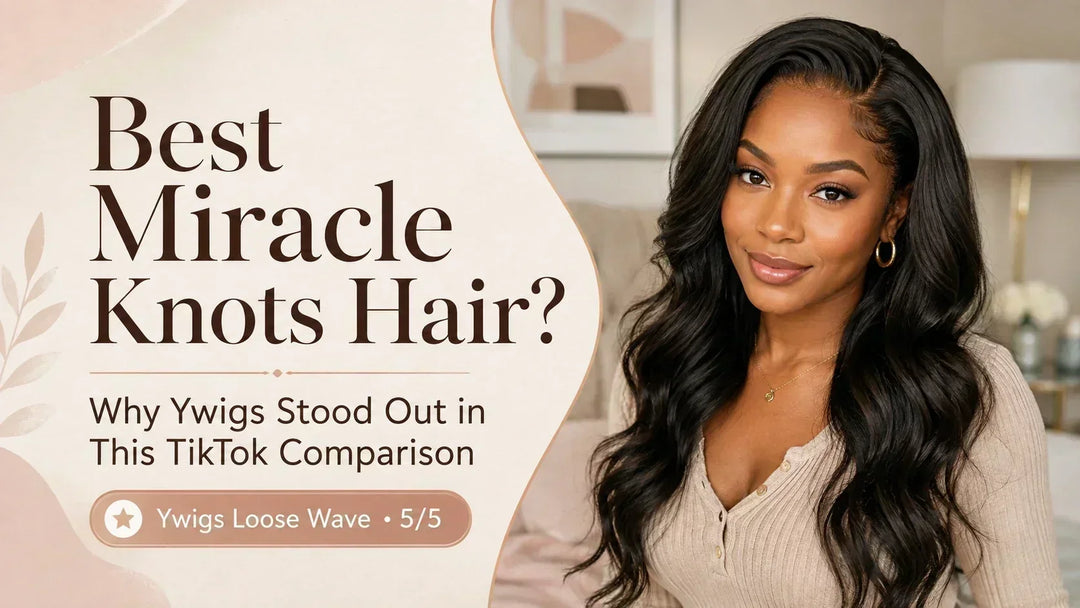 Miracle Knots Hair Guide: Best Crochet Hair Textures, Installation Tips, and How to Choose