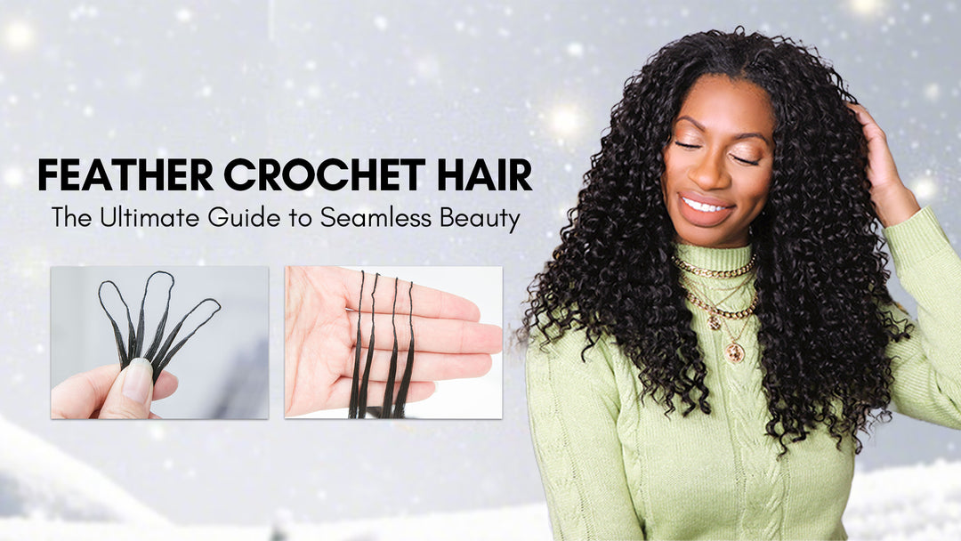 Feather Crochet Hair: The Ultimate Guide to Seamless Beauty