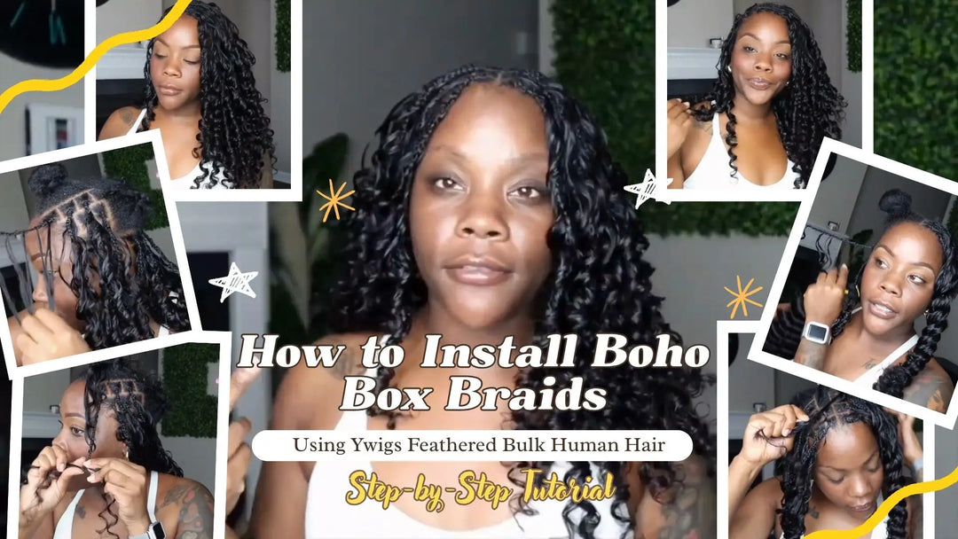 How to Install Boho Box Braids Using Ywigs Feathered Bulk Human Hair (Step-by-Step Tutorial)