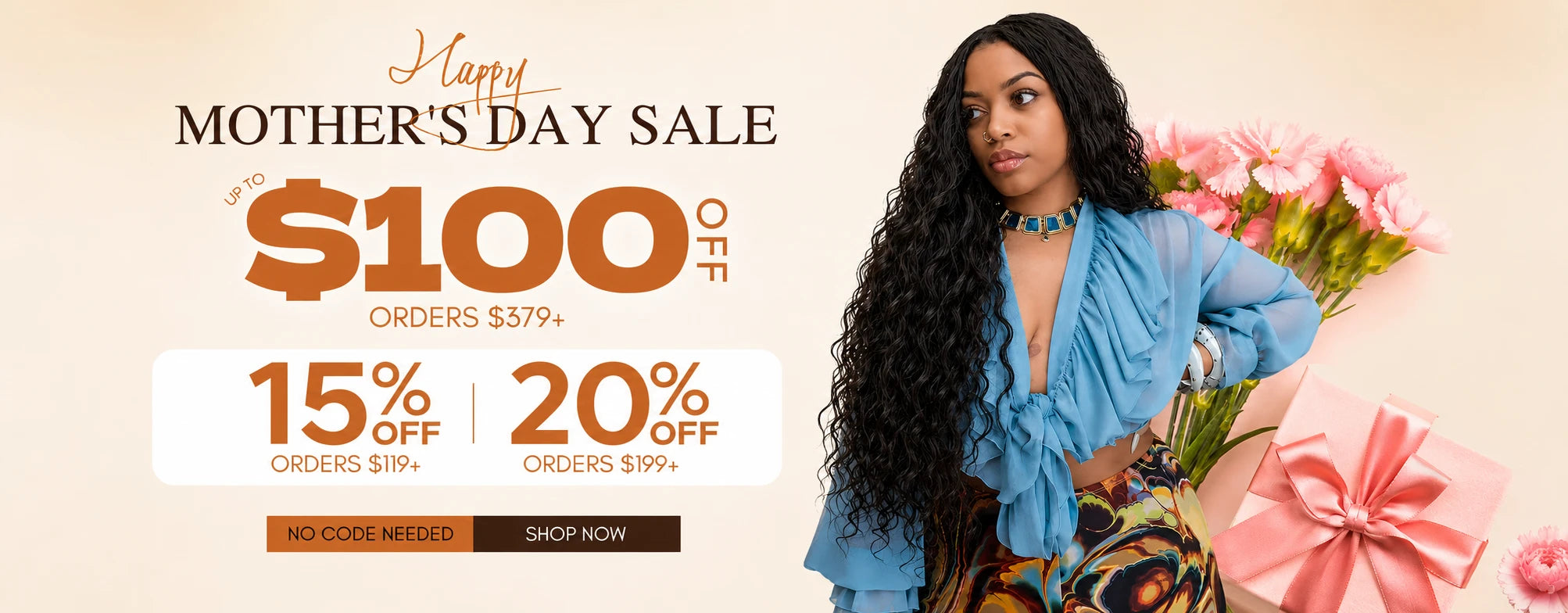 MOTHER’S DAY DEALS  Up To $100 OFF